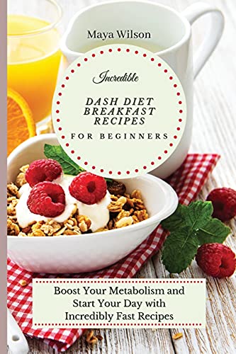 Incredible Dash Diet Breakfast Recipes For Beginners