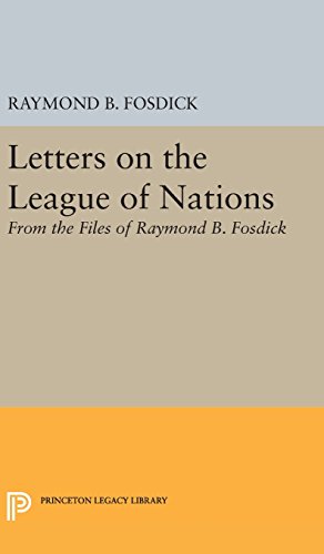 Letters on the League of Nations From the Files of Raymond B. Fosdick. Suppleme [Hardcover]