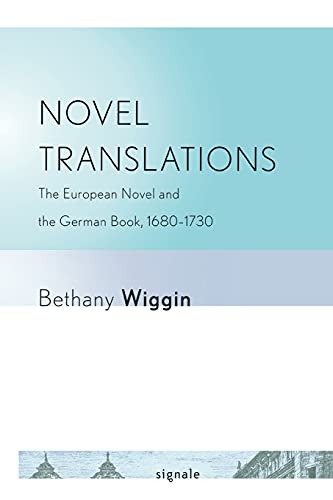 Novel Translations The European Novel And The German Book, 1680-1730 (signale  [Paperback]