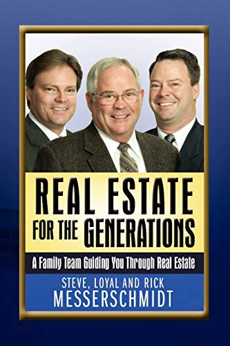 Real Estate for the Generations  A Family Team Guiding You Through Real Estate  [Paperback]