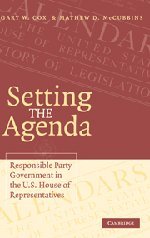 Setting the Agenda Responsible Party Government in the U.S. House of Representa [Hardcover]