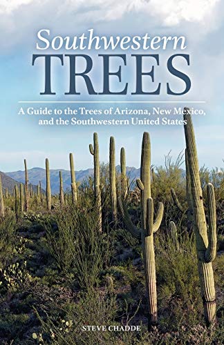 Southestern Trees  A Guide to the Trees of Arizona, Ne Mexico, and the South [Paperback]