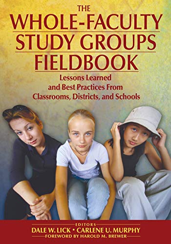 The Whole-Faculty Study Groups Fieldbook Lessons Learned and Best Practices Fro [Paperback]