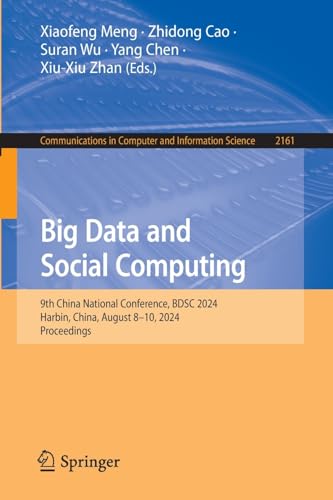 Big Data and Social Computing: 9th China National Conference, BDSC 2024, Harbin, [Paperback]