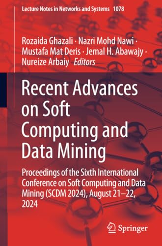 Recent Advances on Soft Computing and Data Mining: Proceedings of the Sixth Inte [Paperback]