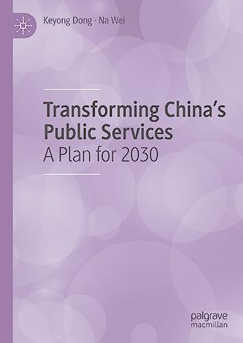 Transforming China's Public Services: A Plan for 2030 [Hardcover]