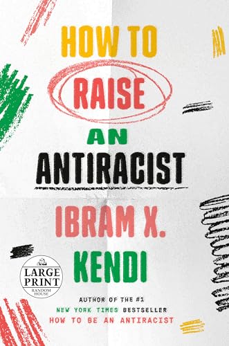 How to Raise an Antiracist [Paperback]