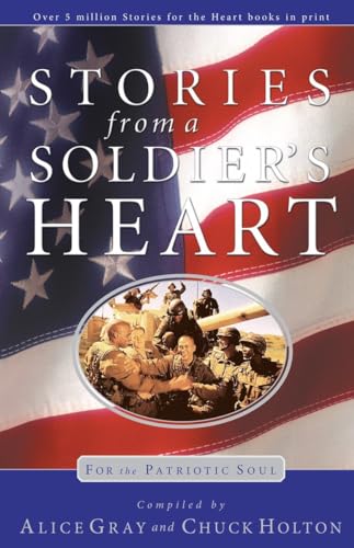 Stories from a Soldier's Heart: For the Patriotic Soul [Paperback]