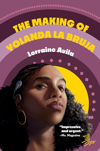 The Making of Yolanda la Bruja [Paperback]