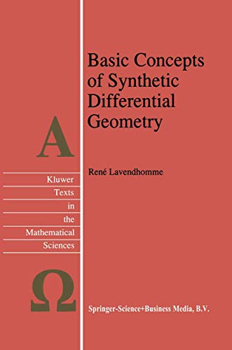 Basic Concepts of Synthetic Differential Geometry [Hardcover]