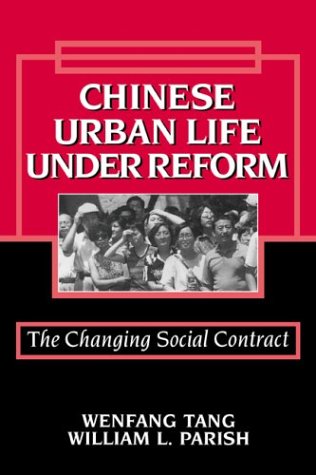 Chinese Urban Life under Reform The Changing Social Contract [Paperback]