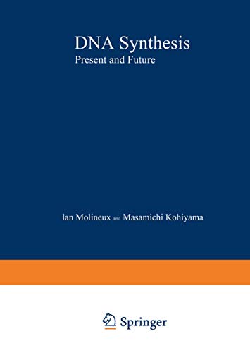 DNA Synthesis: Present and Future [Paperback]