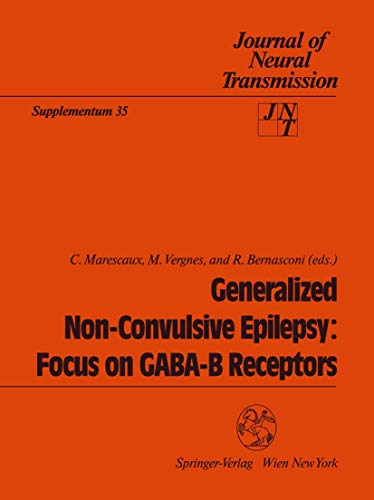 Generalized Non-Convulsive Epilepsy: Focus on GABA-B Receptors [Paperback]