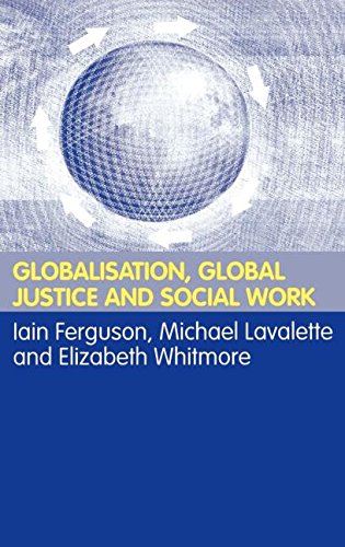 Globalisation, Global Justice and Social Work [Hardcover]