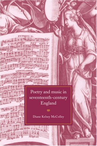 Poetry and Music in Seventeenth-Century England [Hardcover]