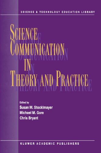 Science Communication in Theory and Practice [Paperback]