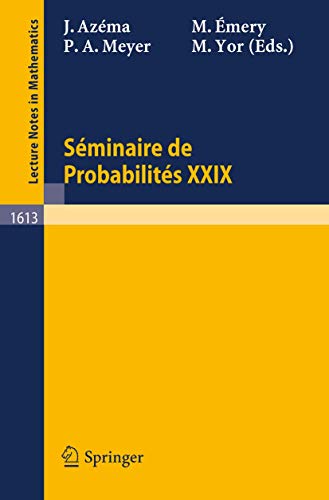 Seminaire de Probabilites XXIX [Paperback]