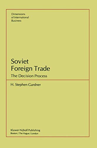 Soviet Foreign Trade: The Decision Process [Hardcover]