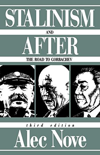 Stalinism and After The Road to Gorbachev [Paperback]