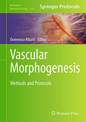 Vascular Morphogenesis: Methods and Protocols [Hardcover]