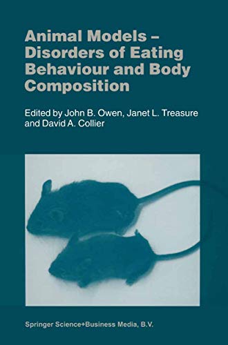 Animal Models: Disorders of Eating Behaviour and Body Composition [Paperback]