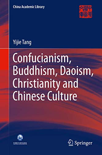 Confucianism, Buddhism, Daoism, Christianity and Chinese Culture [Hardcover]