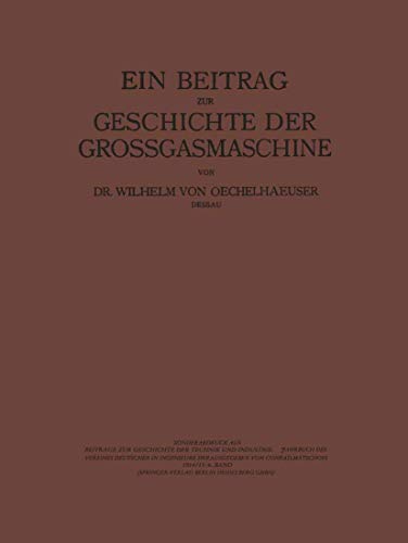 Ein Beitrag zur Geschichte der Grossgasmaschine [Paperback]