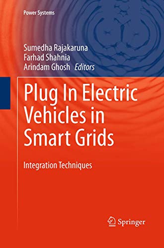 Plug In Electric Vehicles in Smart Grids Integration Techniques [Paperback]