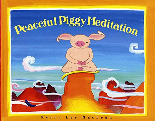 Peaceful Piggy Meditation [Paperback]