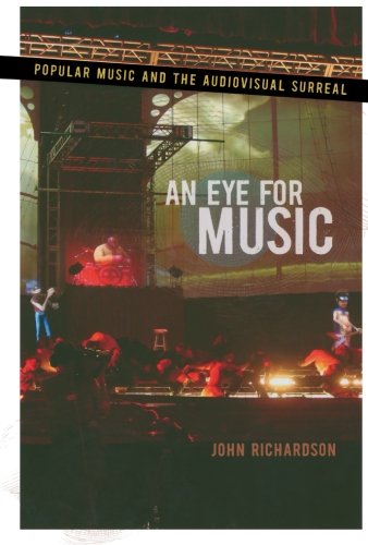 An Eye for Music Popular Music and the Audiovisual Surreal [Paperback]