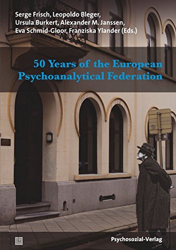 50 Years Of The European Psychoanalytical Federation [Paperback]