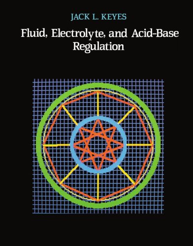 Fluid Electrolyte and Acid-Base Regulation Physiology and Pathophysiology [Paperback]