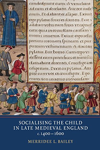 Socialising the Child in Late Medieval England [Paperback]