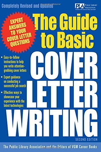 The Guide To Basic Cover Letter Writing [Paperback]