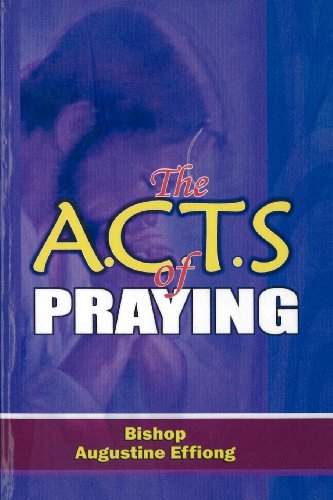 A. C. T. S of Praying [Paperback]