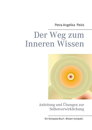 Der Weg Zum Inneren Wissen (german Edition) [Paperback]