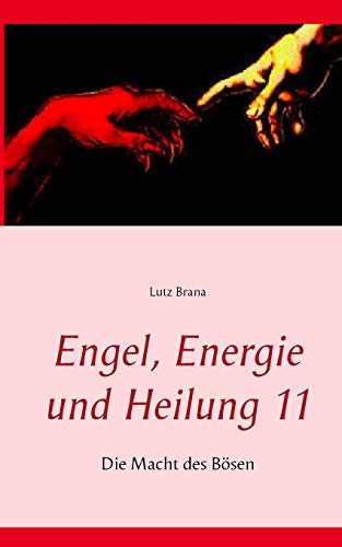 Engel, Energie Und Heilung 11 (german Edition) [Paperback]