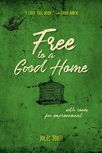 Free to a Good Home: With Room for Improvement [Paperback]