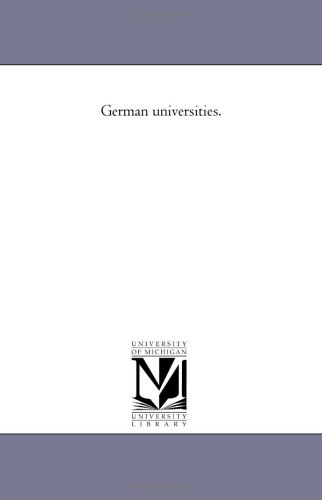 German Universities. [Paperback]