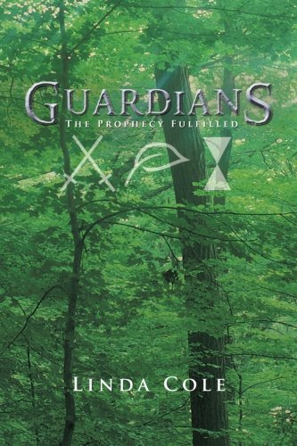 Guardians  The Prophecy Fulfilled [Paperback]