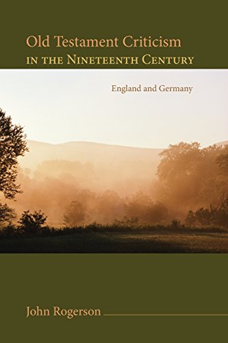 Old Testament Criticism in the Nineteenth Century England and Germany [Paperback]