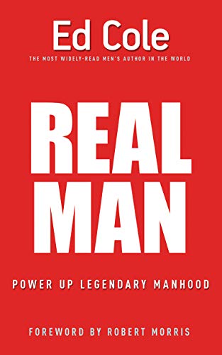 Real Man : Power up Legendary Manhood [Paperback]