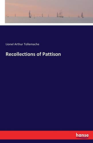 Recollections of Pattison [Paperback]