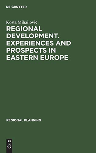 Regional Development. Experiences and Prospects in Eastern Europe [Hardcover]