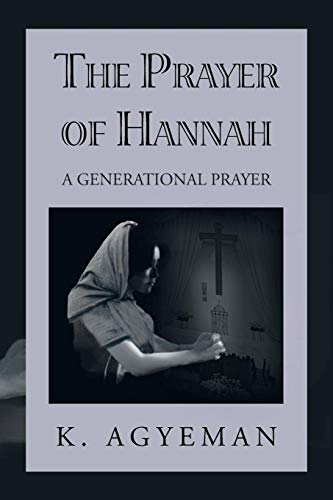 The Prayer Of Hannah A Generational Prayer [Paperback]