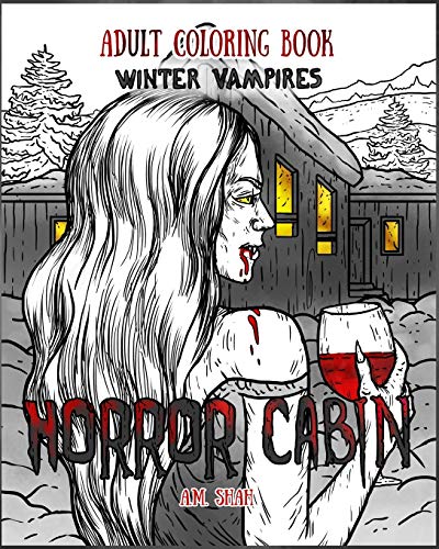 Adult Coloring Book Horror Cabin Winter Vampires (volume 2) [Paperback]