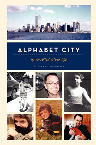 Alphabet City  My So-Called Sitcom Life [Paperback]