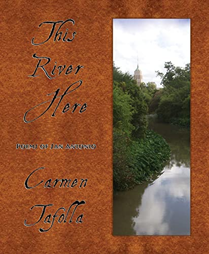 This River Here: Poems of San Antonio [Paperback]