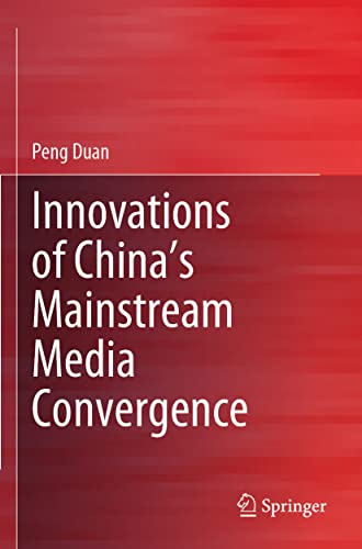 Innovations of Chinas Mainstream Media Convergence [Paperback]