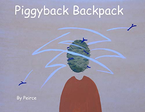 Piggyback Backpack  I'm Not Ready for School [Paperback]